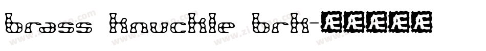 brass knuckle brk字体转换